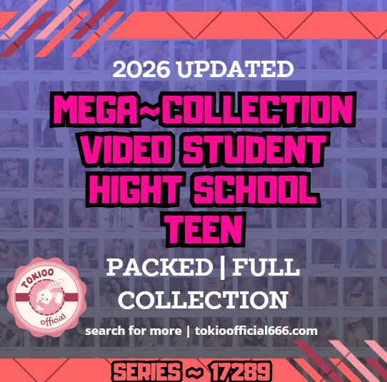 🏫OFFICIAL ORIGINAL🏫MEGA🏫 collection video student hight school teen 🏫17289