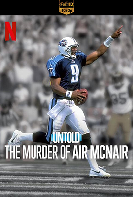 Untold: L'omicidio di Air McNair (2024) .mkv WEB-DL 1080p E-AC3 ITA ENG SUBS