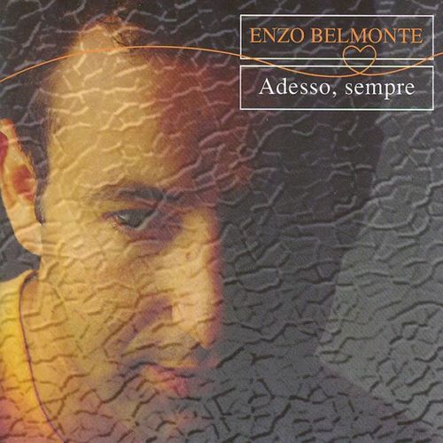 Enzo Belmonte - Adesso, Sempre [Album] (Mint Records, 2014) FLAC