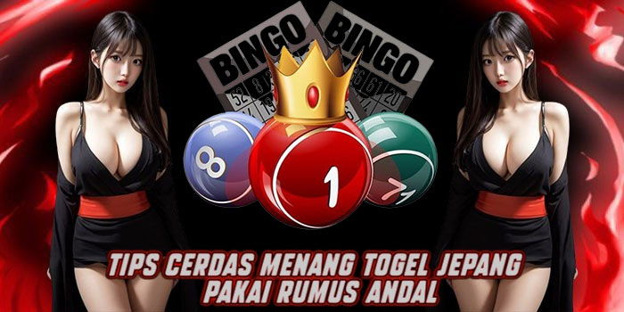 Tips Cerdas Menang Togel Jepang Pakai Rumus Andal