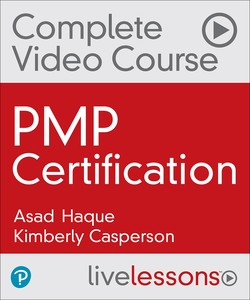 PMP Certification Complete Video Course and Practice Test | Livelessons