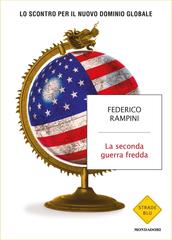 Federico Rampini – La seconda guerra fredda (2019)
