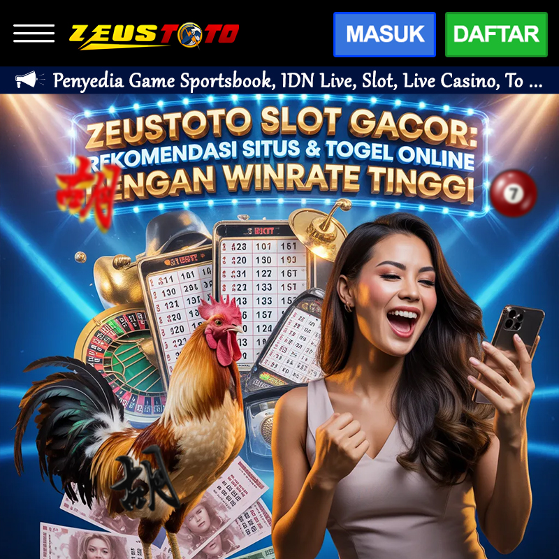 ZEUSTOTO SLOT GACOR: Rekomendasi Situs Slot & Togel Online dengan Winrate Tinggi image 1