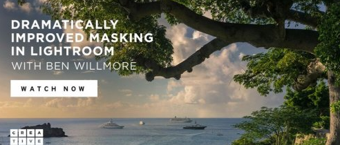 Dramatically Improved Masking In Lightroom Classic with Ben Willmore