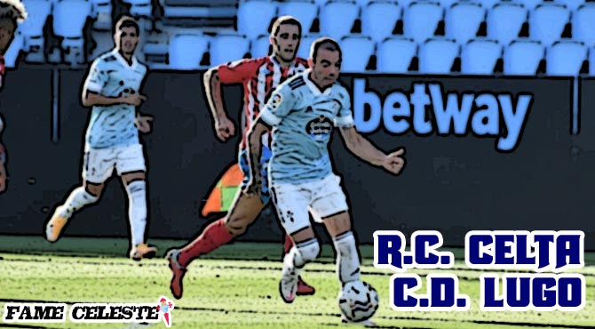 Pretemporada | R.C. Celta 2-0 C.D. Lugo Celta-vs-lugo