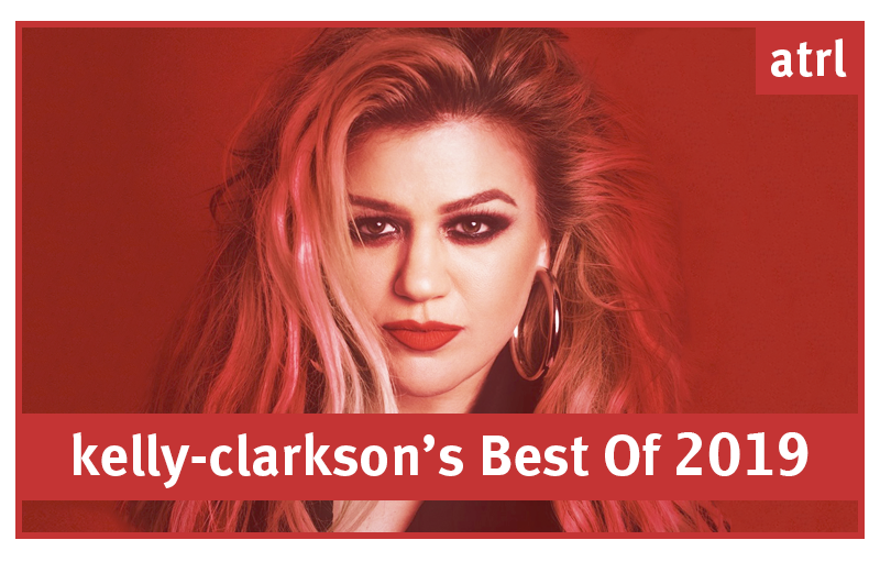 https://i.postimg.cc/GmdsvwGP/ATRL-kelly-clarkson-best-of-2019.png