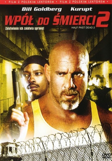 Wpół do śmierci 2 / Half Past Dead 2 (2007) PL.720p.WEB-DL.XviD.AC3-ELiTE / Lektor PL