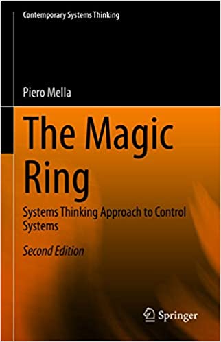 The Magic Ring: Systems Thinking Approach to Control Systems (Contemporary Systems Thinking), 2nd...