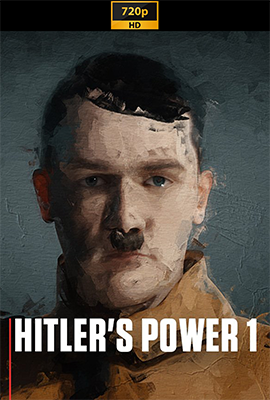 Hitler's Power - Stagione 1 (2023) [Completa] DLMux 720p E-AC3+AC3 ITA