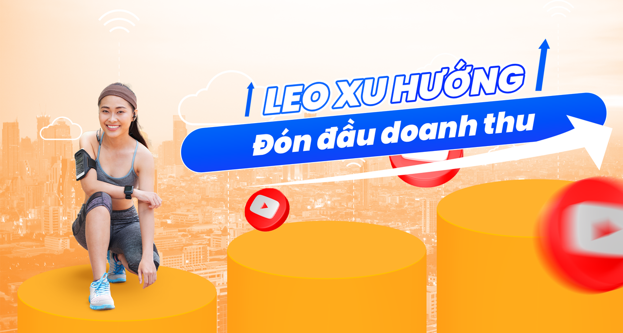 On Youtube - Leo Xu Hướng, Đón Đầu Doanh Thu