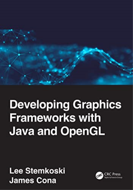 Developing Graphics Frameworks with Java and OpenGL (True EPUB)