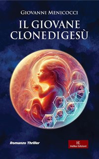 Giovanni Menicocci - Il giovane clone di Gesù (2024)