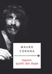 Mauro Corona – Vajont quelli del dopo (2011)