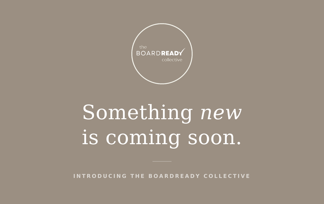 Introducing the BoardReady Collective