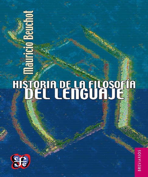Historia de la filosofía del lenguaje - Mauricio Beuchot (Multiformato) [VS]