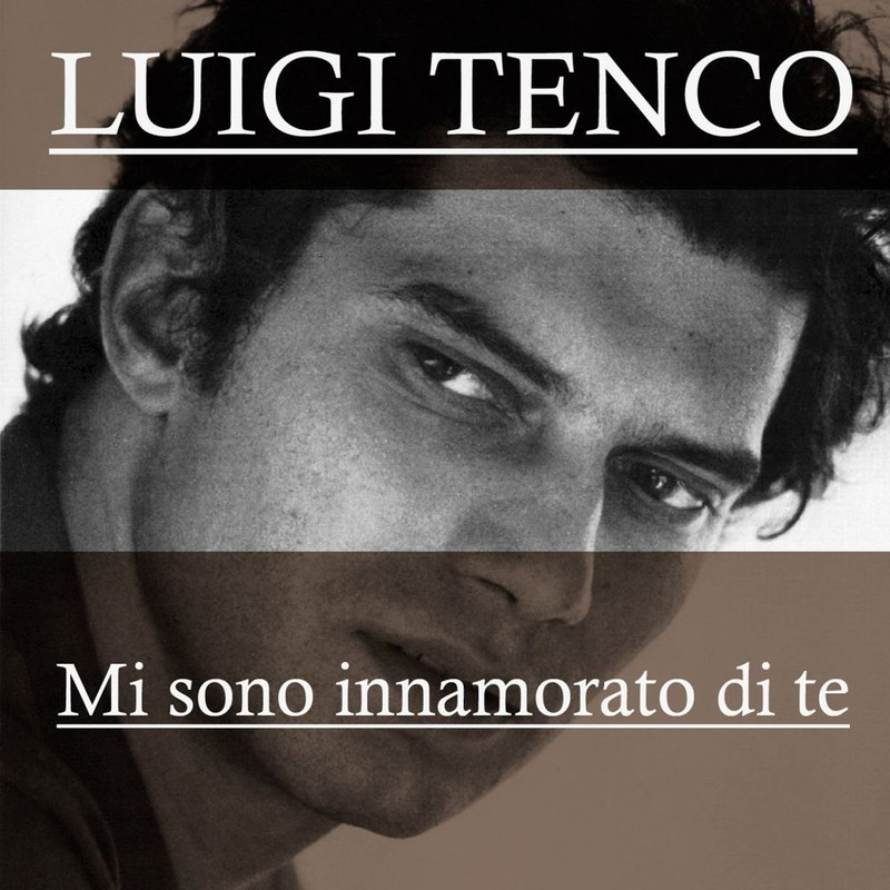 Luigi Tenco - Mi sono innamorato di te [Album] (2012) .flac