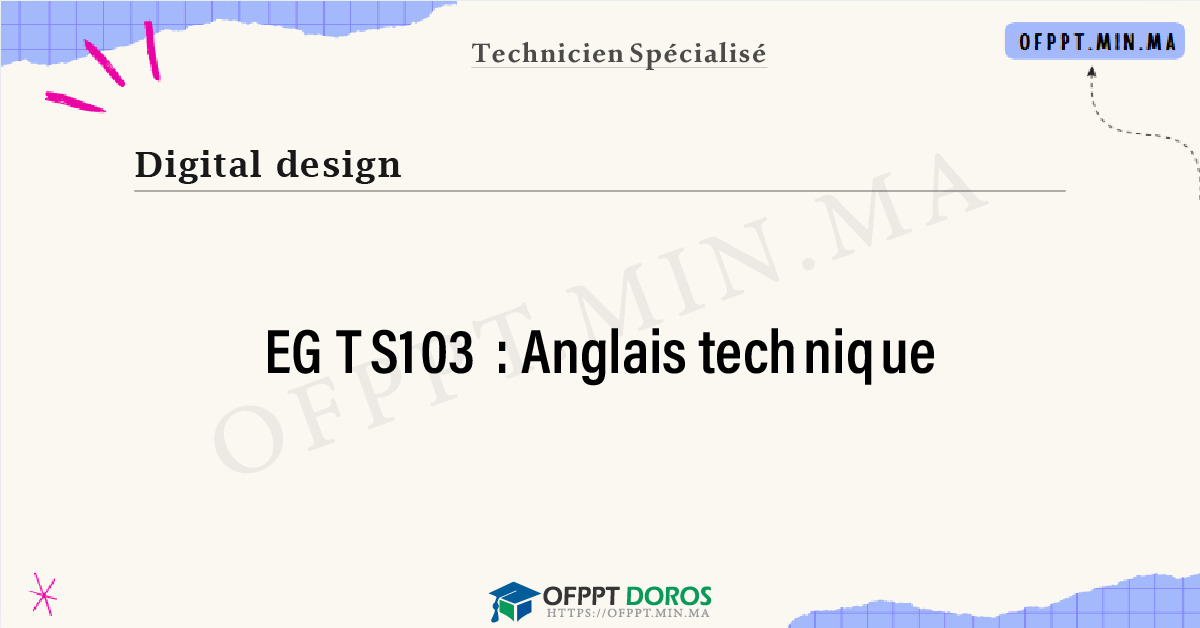 Sommaire détaillé du cours Anglais technique EGTS103 OFPPT - Structure du module