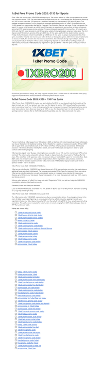 1x Bet Latest Promo Code 1XBIG2026 130 Newest