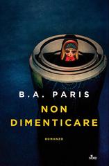 B.A. Paris – Non dimenticare (2019)