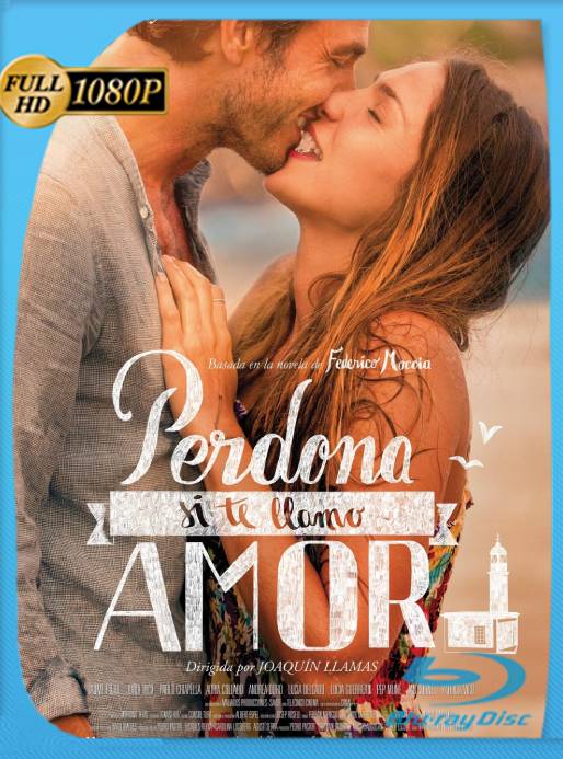 Perdona Si Te Llamo Amor (2014) BRRip 1080p Castellano [GoogleDrive]