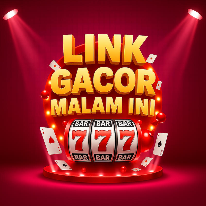 LINK GACOR MALAM INI | Daftar Link Gacor Terbaik & Terpercaya Malam Ini 2025
