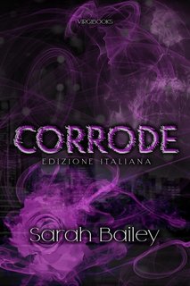 Sarah Bailey - I quattro cavalieri Vol. 3. Corrode (2024)