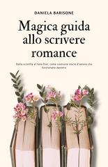Daniela Barisone – Magica guida allo scrivere romance (2026)