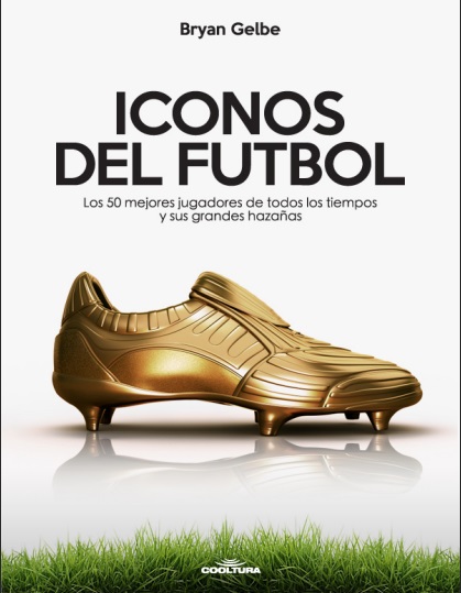 Iconos del fútbol - Bryan Gelbe (PDF + Epub) [VS]