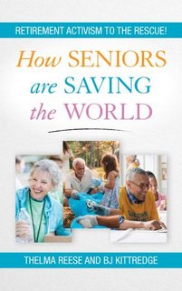 How Seniors Are Saving the World  Retirement Activism to the Rescue!
