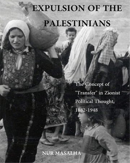 Expulsion of the Palestinians: The Concept of "Transfer" in Zionist Political Thought, 1882-1948