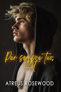 Atreus Rosewood - Per sempre tuo, Kit (2024)