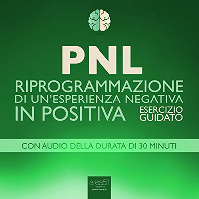 Robert James - PNL - Riprogrammazione di un’esperienza negativa in positiva꞉ Esercizio guidato (2014) (mp3 - 128 kbps)