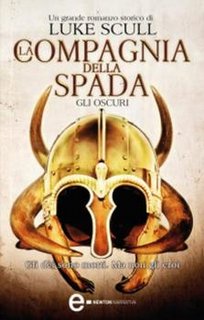 Luke Scull - La compagnia della spada. Gli oscuri (2014)