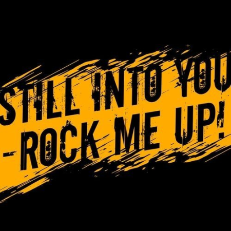 VA - Still Into You - Rock Me Up ! (2021)