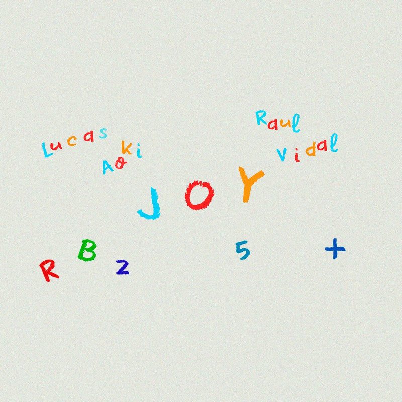 Lucas Aoki, Raul Vidal - JOY (Extended Mix)