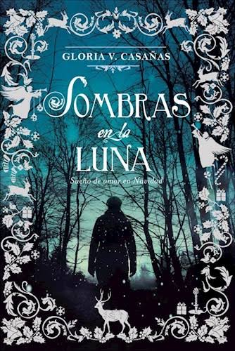 SOMBRAS EN LA LUNA, GLORA V. CASAÑAS