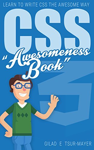 Css: CSS Awesomeness Book - Learn To Write CSS The Awesome Way!