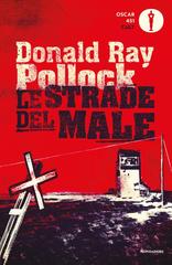 Donald Ray Pollock – Le strade del male (2021)