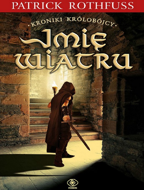 Imię Wiatru - Patrick Rothfuss