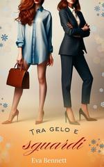 Eva Bennett – Tra gelo e sguardi (2026)