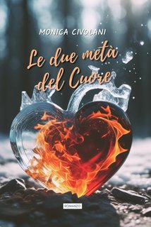 Monica Civolani - Ecstasy Vol. 2. Le due metà del Cuore (2024)