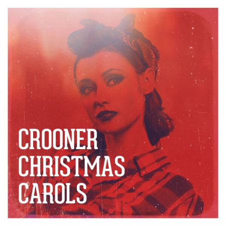 VA - Crooner Christmas Carols (2022)