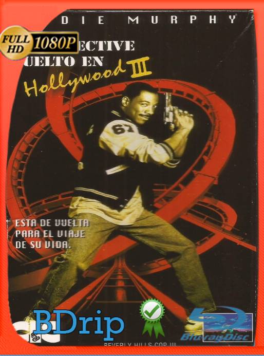 Un detective suelto en Hollywood III (1994) BDRip [1080p] [Latino] [GoogleDrive] [RangerRojo]
