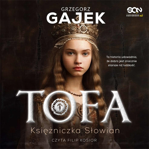 Grzegorz Gajek - Tofa. Księżniczka Słowian (2023) [AUDIOBOOK PL]
