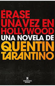 ERASE UNA VEZ EN HOLLIWOOD, QUENTON TARANTINO