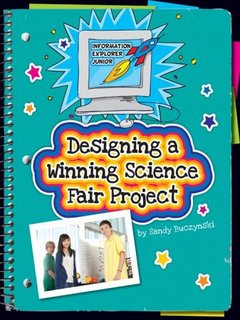 Designing a Winning Science Fair Project Designing a Winning Science Fair Project