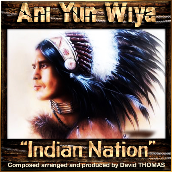 600x600bf - David Thomas - Ani Yun Wiya (Indian Nation) (2016)