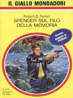 Robert B. Parker - Spenser sul filo della memoria (1993)