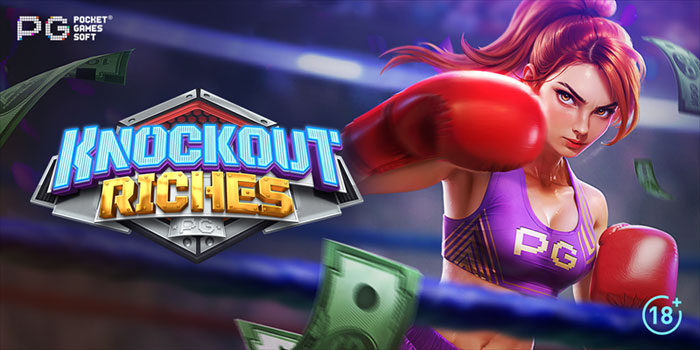 Rahasia Jitu Mendapatkan Jackpot Slot Knockout Riches