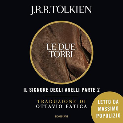 J. R. R. Tolkien - Le Due Torri꞉ Il Signore degli Anelli 2 (2024) (mp3 - 128 kbps)